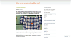 Desktop Screenshot of livinginthewoodsandmakingstuff.com